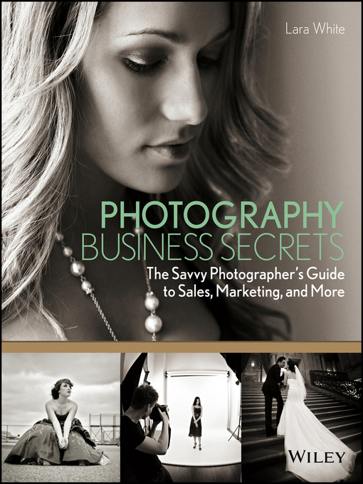 Title details for Photography Business Secrets by Lara White - Available